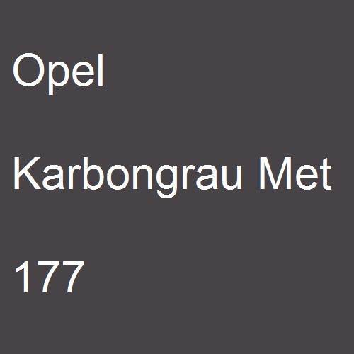 Opel, Karbongrau Met, 177.